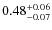 $0.48_{\rm -0.07}^{+0.06}$