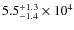 $5.5_{\rm -1.4}^{+1.3}\times 10^4$