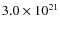 $ 3.0\times 10^{21}$