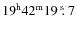 $19^{\rm h}42^{\rm m}19\ \hbox{$.\!\!^{\rm s}$ }7$
