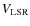$V_{{\rm LSR}}$