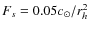 $F_s = 0.05 c_\odot/r_h^2$