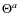 ${\Theta ^{a}}$