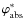 $\varphi^\ast_{\rm abs}$
