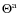 $\Theta^{\rm a}$