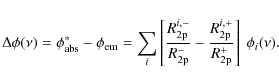 \begin{displaymath}%
\Delta\phi(\nu)=\phi_{\rm abs}^\ast-\phi_{\rm em}
=
\sum_{...
...\frac{R^{i,+}_{\rm 2p}}{R^{+}_{\rm 2p}}\right]~ \phi_{i}(\nu).
\end{displaymath}