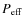 $P{_{\rm eff}}$