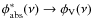 $\phi^\ast_{\rm abs}(\nu)\rightarrow \phi_{\rm V}(\nu)$