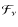 $\mathcal{F}_\nu$