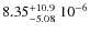 $\rm 8.35_{-5.08}^{+10.9}\;10^{-6}$