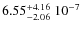 $\rm 6.55_{-2.06}^{+4.16}\;10^{-7}$