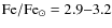 $\rm Fe/Fe_{\odot} = 2.9{-}3.2$