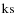 $\rm ks$