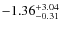 $\rm -1.36_{-0.31}^{+3.04}$