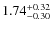 $\rm 1.74_{-0.30}^{+0.32}$