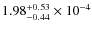 $1.98_{-0.44}^{+0.53} \times 10^{-4}$