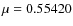 $\mu = 0.55420$