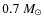 $0.7~M_\odot$