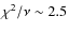 $\chi^2/\nu\sim2.5$