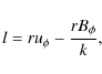 \begin{displaymath}l= r u_\phi - \frac{r B_\phi}{k} ,
\end{displaymath}