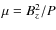 $\mu= B_z^2/ P$