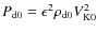 $P_{\rm d0} = \epsilon^2 \rho_{\rm d0} V^2_{\rm K0}$