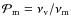 $ \mathcal{P}_{\rm m} = \nu_{\rm v}/\nu_{\rm m}$