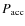 $P_{\rm acc}$