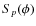 $S_p(\phi )$