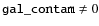$\mathtt{gal\_contam} \ne 0$