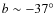 $b \sim -37^\circ$