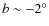 $b \sim -2^\circ$