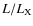 $L/L_{\rm X}$