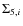 $\Sigma_{5,i}$