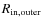 $R_{\rm in,outer}$
