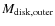 $M_{\rm disk,outer}$