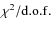 $\chi^2/{\rm d.o.f.}$