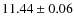 $11.44 \pm 0.06$