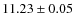 $11.23 \pm 0.05$