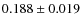 $0.188 \pm 0.019$