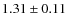 $1.31 \pm 0.11$