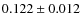 $0.122 \pm 0.012$