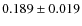 $0.189 \pm 0.019$