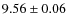$9.56 \pm 0.06$