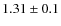 $1.31 \pm 0.1$