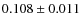 $0.108 \pm 0.011$