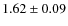 $1.62 \pm 0.09$