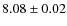 $8.08 \pm 0.02$