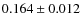 $0.164 \pm 0.012$