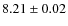 $8.21 \pm 0.02$